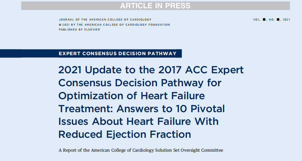 最新发布：心力衰竭治疗的决定路径，2021ACC专家共识！
